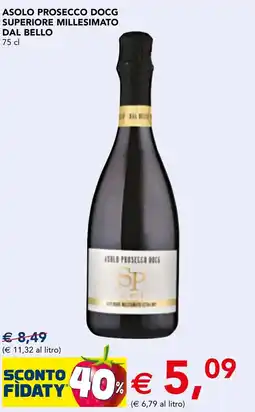 Esselunga Asolo prosecco docg superiore millesimato dal bello offerta