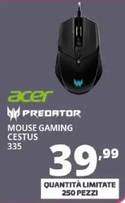 Comet acer PREDATOR MOUSE GAMING CESTUS 335 offerta