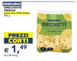 Esselunga Orecchiette Fresche offerta