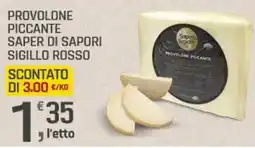 Supermercati Dok Provolone piccante saper di sapori sigillo rosso offerta