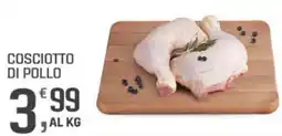 Supermercati Dok Cosciotto di pollo offerta