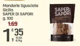 Supermercati Dok Mandorle Sgusciate Sicilia SAPER DI SAPORI offerta