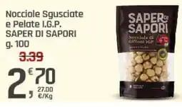 Supermercati Dok Nocciole Sgusciate e Pelate I.G.P. SAPER DI SAPORI offerta