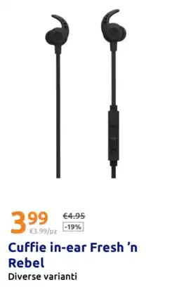 Action Cuffie in-ear Fresh 'n Rebel offerta