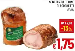 A&O Senfter filettone di porchetta offerta