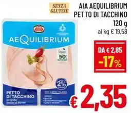 A&O Aia aequilibrium petto di tacchino offerta