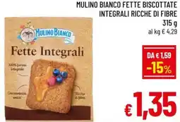 A&O Mulino bianco fette biscottate integrali ricche di fibre offerta