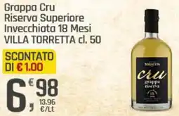 Supermercati Dok Grappa Cru Riserva Superiore Invecchiata 18 Mesi VILLA TORRETTA offerta