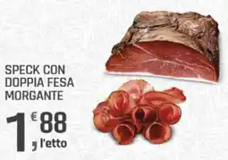 Supermercati Dok Speck con doppia fesa morgante offerta