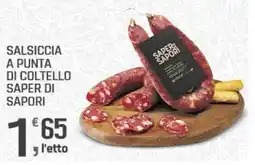 Supermercati Dok Salsiccia a punta di coltello SAPER DI SAPORI offerta