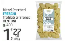 Supermercati Dok Mezzi paccheri freschi trafilati al bronzo CENTONI offerta