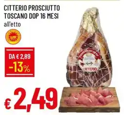 IperFamila Citterio prosciutto toscano dop 16 mesi offerta