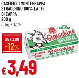 IperFamila Caseificio montegrappa stracchino 100% latte di capra offerta