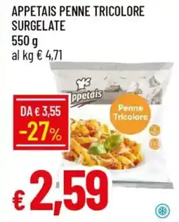 IperFamila Appetais penne tricolore surgelate offerta