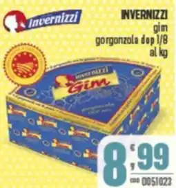 Gruppo di Palo INVERNIZZI gim gorgonzola dop 1/8 offerta