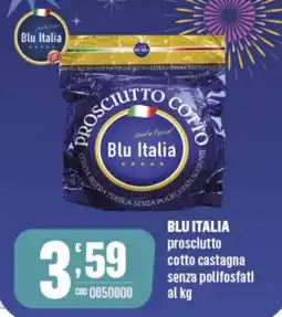 Gruppo di Palo BLU ITALIA prosciutto cotto castagna senza polifosfati offerta