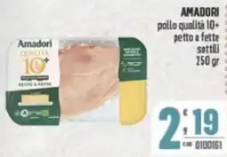 Gruppo di Palo AMADORI pollo qualità 10+ petto a fette sottili offerta