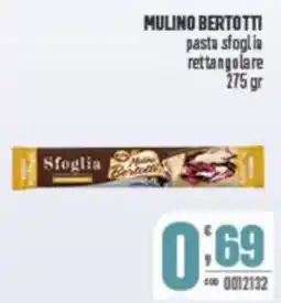 Gruppo di Palo MULINO BERTOTTI pasta sfoglia rettangolare offerta