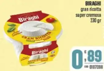 Gruppo di Palo BIRAGHI gran ricotta super cremosa offerta