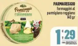 Gruppo di Palo PARMAREGGIO formaggini al parmigiano reggiano offerta