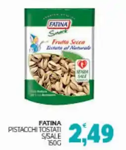 Eté Fatina pistacchi tostati s/sale offerta