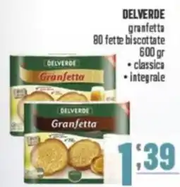 Gruppo di Palo DELVERDE granfetta 80 fette biscottate classica e integrale offerta