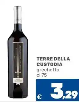C+C Cash and Carry TERRE DELLA CUSTODIA grechetto offerta