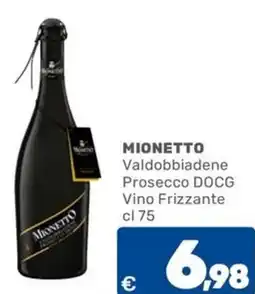 C+C Cash and Carry MIONETTO Valdobbiadene Prosecco DOCG Vino Frizzante offerta