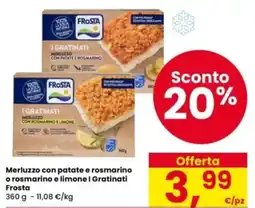 Interspar Merluzzo con patate e rosmarino o rosmarino e limone I Gratinati Frosta offerta