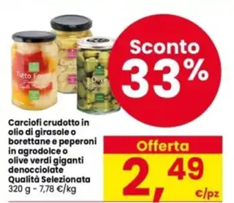 Carciofi crudotto in olio di girasole o borettane e peperoni in agrodolce Qualità Selezionata