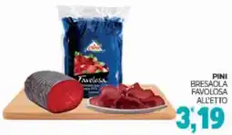 Eté Pini bresaola favolosa offerta