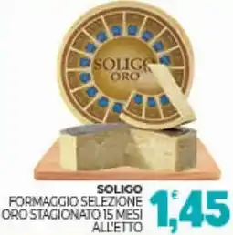 Eté Soligo formaggio selezione oro stagionato 15 mesi offerta