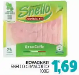 Eté Rovagnati snello grancotto offerta