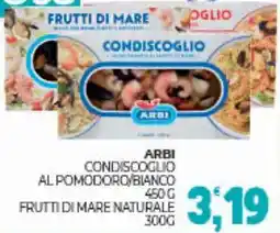 Eté Arbi condiscoglio al pomodoro/bianco Frutti di mare naturale offerta