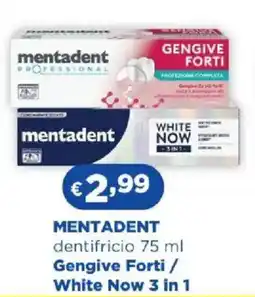 Acqua & Sapone MENTADENT dentifricio Gengive Forti/ White Now 3 in 1 offerta