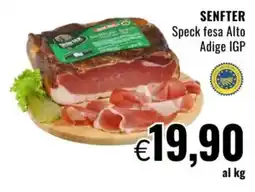 Famila SENFTER Speck fesa Alto Adige IGP offerta