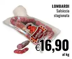 Famila LOMBARDI Salsiccia stagionata offerta