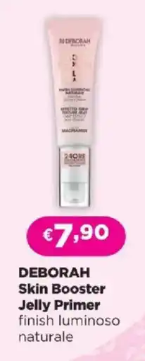 Acqua & Sapone DEBORAH Skin Booster Jelly Primer finish luminoso naturale offerta