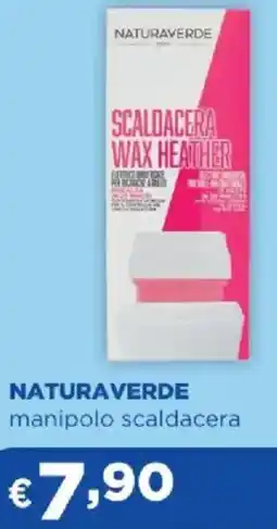 Acqua & Sapone NATURAVERDE manipolo scaldacera offerta