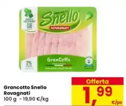 Eurospar Grancotto Snello Rovagnati offerta