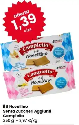 Eurospar È il Novellino Senza Zuccheri Aggiunti Campiello offerta