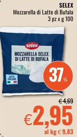 Famila SELEX Mozzarella di Latte di Bufala offerta