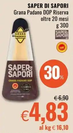 Famila SAPER DI SAPORI Grana Padano DOP Riserva oltre 20 mesi offerta