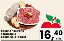 Eurospar Salame Nostrano senza aglio Salumificio Fedalto offerta