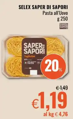 Famila SELEX SAPER DI SAPORI Pasta all'Uovo offerta