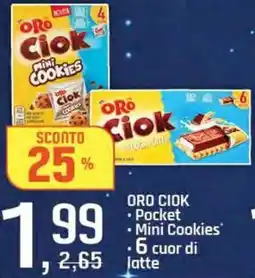 Famila Superstore ORO CIOK Pocket, Mini Cookies e 6 cuor di latte offerta