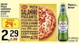 Famila Superstore SELEX Pizza salamino piccante offerta