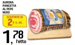 Famila Superstore Aurora pancetta al pepe nero offerta