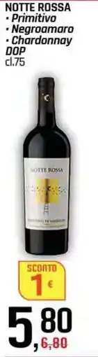 Famila Superstore NOTTE ROSSA Primitivo, Negroamaro e Chardonnay DOP offerta
