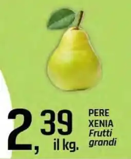 Famila Superstore Pere xenia frutti grandi offerta
